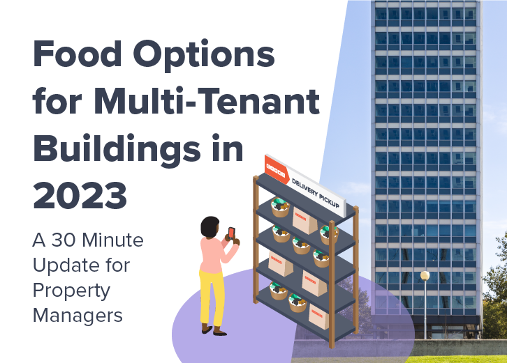 Food Options for Multi-Tenant Buildings in 2023